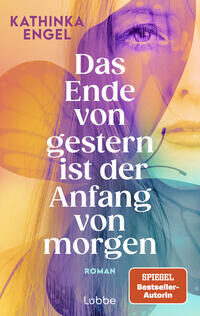 Cover von "Das Ende von gestern ist der Anfang von morgen"
